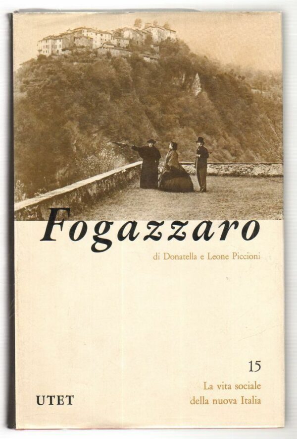 FOGAZZARO-di-Donatella-e-Leone-Piccioni-1-ed-UTET-1970-112598638859