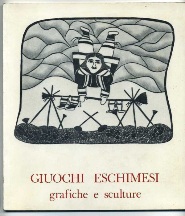 GIUOCHI-ESCHIMESI-GRAFICHE-E-SCULTURE-1-ed-1981-De-Luca-110957153419