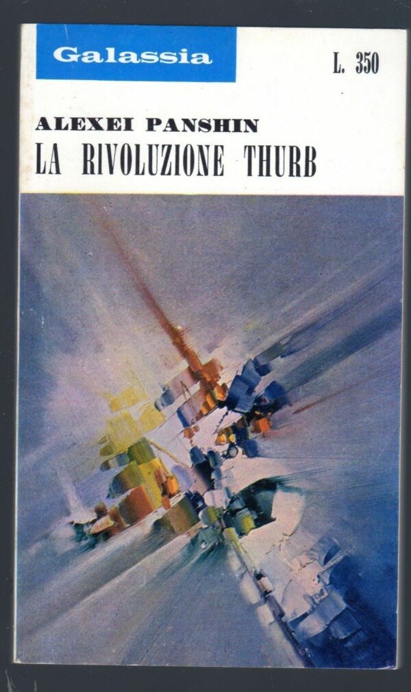 Galassia-n-136-LA-RIVOLUZIONE-THURB-di-Alexei-Panshin-1971-121116099779