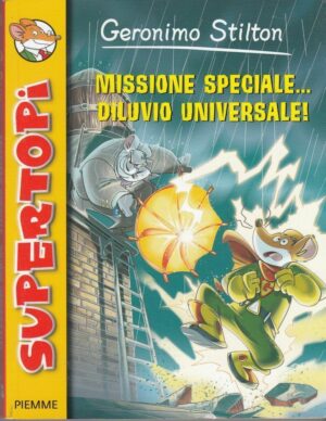Geronimo Stilton n. 3 MISSIONE SPECIALE DILUVIO UNIVERSALE! ed. Piemme