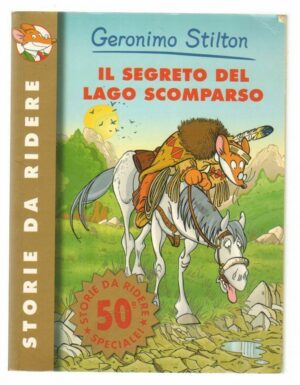 Geronimo Stilton n. 50 IL SEGRETO DEL LAGO SCOMPARSO ed. Piemme