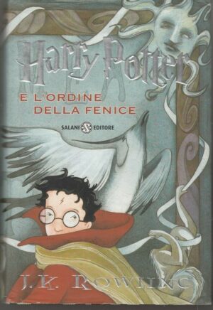 Harry Potter e l'ordine della fenice HP n. 5 di Rowling, J. K. (Traduzione Beatrice Masini) ed. Salani (2003)