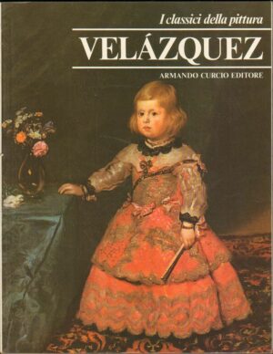 I Classici della Pittura n. 10 VELAZQUEZ ed. Curcio 1979