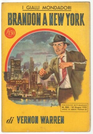 I Gialli Mondadori n. 333 BRANDON A NEW YORK di Vernon Warren. 1955 Mondadori
