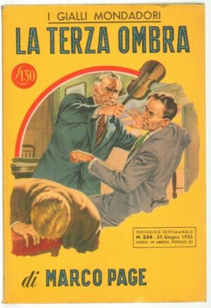 I Gialli Mondadori n. 334 LA TERZA OMBRA di Marco Page. 1955 Mondadori