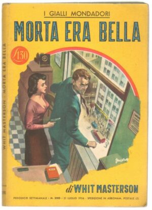 I Gialli Mondadori n. 390 MORTA ERA BELLA di Whit Masterson. 1956 Mondadori