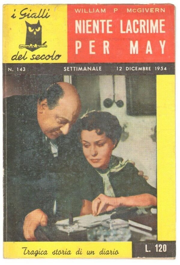 I-Gialli-del-Secolo-n-143-NIENTE-LACRIME-PER-MAY-di-McGivern-1954-Gherardo-Cas-113619687509
