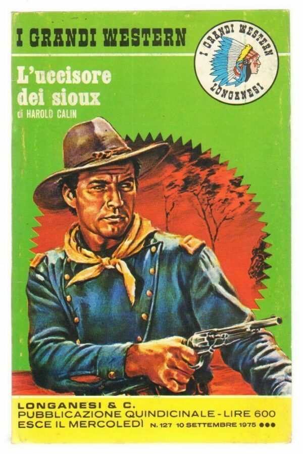 I-Grandi-Western-n-127-Luccisore-dei-sioux-di-Harold-Calin-ed-Longanesi-112672039689