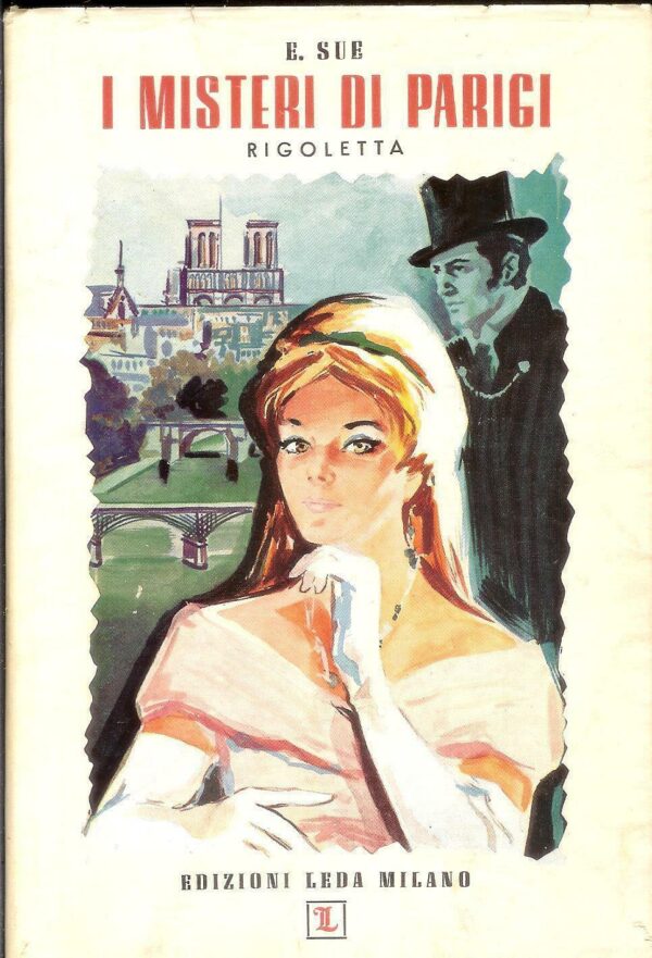 I-MISTERI-DI-PARIGI-Rigoletta-di-Eugenio-Sue-ed-Leda-A12-121273195229