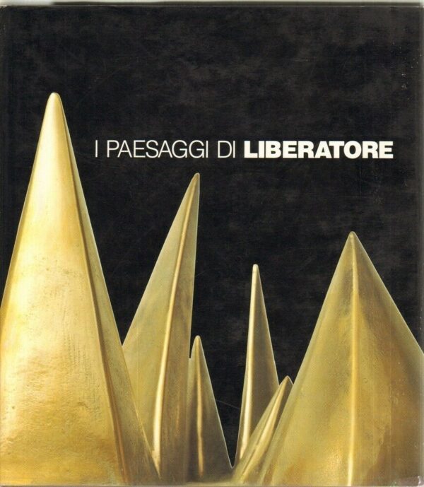 I-PAESAGGI-DI-LIBERATORE-di-Crispolti-SomainiVivaldi-1-ed-Marsilio-1989-111915292949