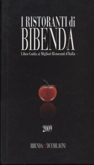 I RISTORANTI DI BIBENDA ed. 2009 Bibenda