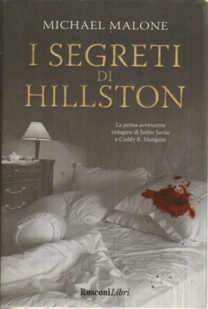 I SEGRETI DI HILLSTON di Michael Malone ed. Rusconi