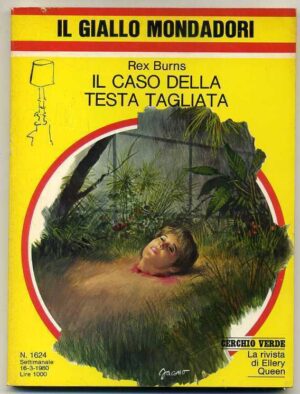 IL CASO DELLA TESTA TAGLIATA Rex Burns 1980 Giallo Mondadori 1624