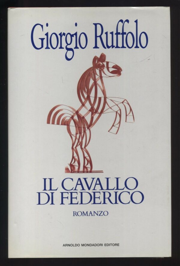 IL-CAVALLO-DI-FEDERICO-di-Giorgio-Ruffolo-1-ed-1991-Mondadori-111458398409