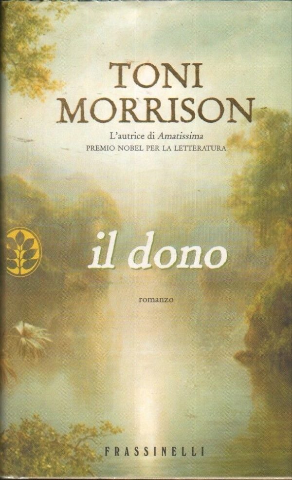 IL-DONO-di-Toni-Morrison-ed-Frassinelli-2009-112193807689