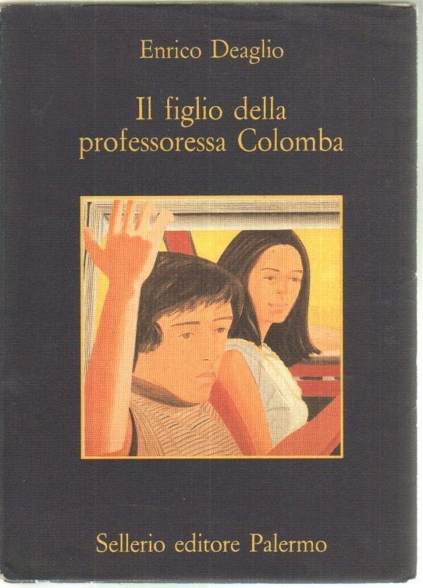 IL-FIGLIO-DELLA-PROFESSORESSA-COLOMBA-di-Enrico-Deaglio-ed-Sellerio-121924484169
