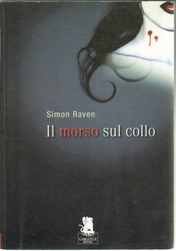IL-MORSO-SUL-COLLO-di-Simon-Raven-ed-Gargoyle-111870285509