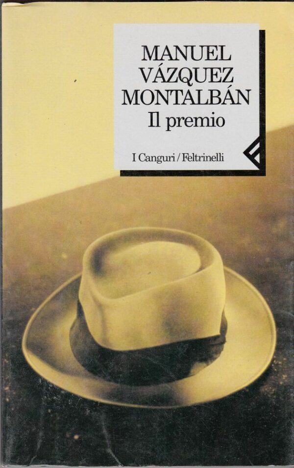 IL-PREMIO-di-Manuel-Vazquez-Montalban-ed-Feltrinelli-1998-112395426559