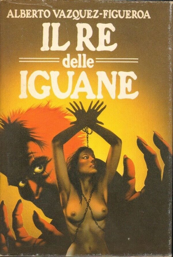 IL-RE-DELLE-IGUANE-di-Alberto-Vazquez-Figueroa-ed-CDE-1985-122287918189