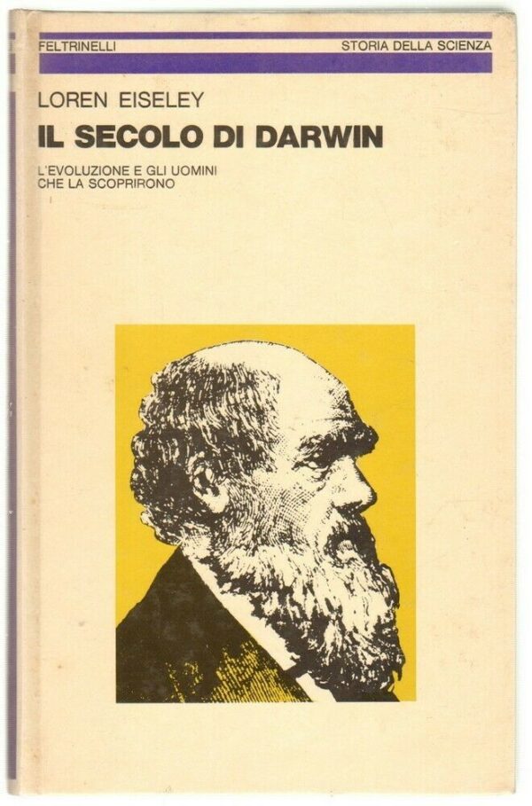IL-SECOLO-DI-DARWIN-di-Loren-Eiseley-ed-Feltrinelli-123744344859