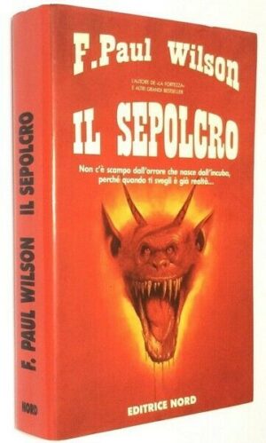 IL SEPOLCRO di F. Paul Wilson ed. Nord