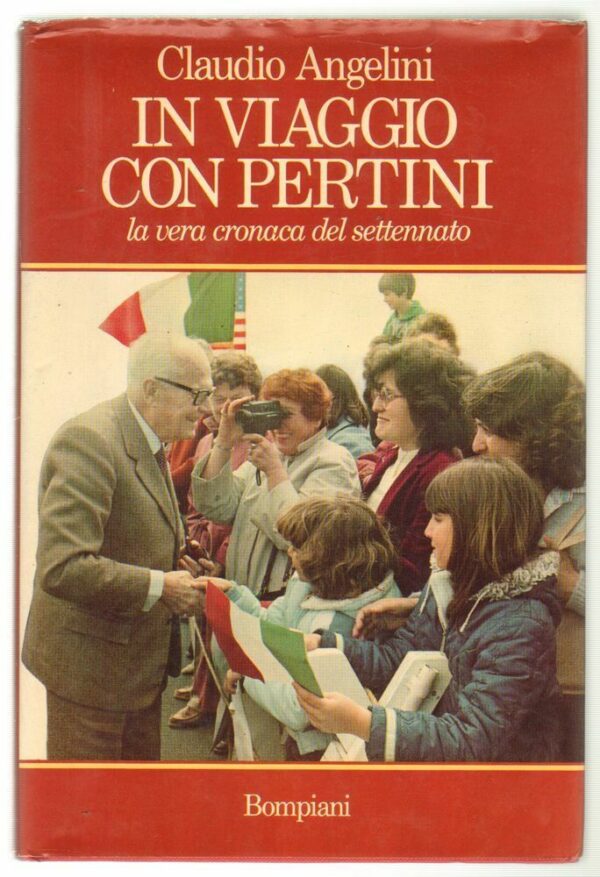 IN-VIAGGIO-CON-PERTINI-di-Claudio-Angelini-ed-Bompiani-1986-122801936179