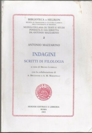 INDAGINI SCRITTI DI FILOSOFIA di Antonio Mazzarino ed. Herder