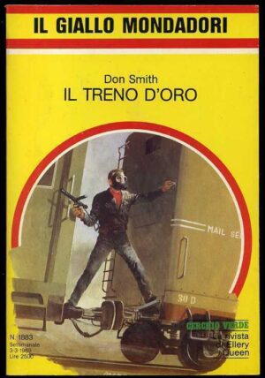 Il Giallo Mondadori Settimanale n.1883 IL TRENO D'ORO di Don Smith