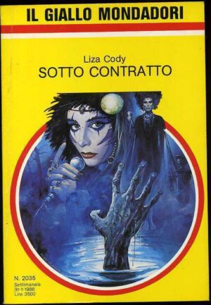 Il Giallo Mondadori Settimanale n.2035 SOTTO CONTRATTO di Liza Cody AA1