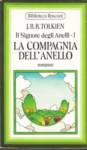 Il Signore degli Anelli vol. 2. LA COMPAGNIA DELL'ANELLO di J. R. R. Tolkien ed.