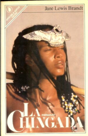 LA CHINGADA di Jane Lewis Brandt ed. Sperling & Kupfer