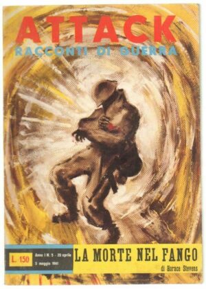 LA MORTE NEL FANGO di H. Stevens - ed. M. N. Attack Racconti di Guerra n. 5