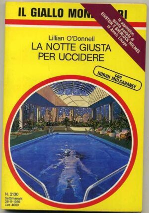 La notte giusta per uccidere di L. O'Donnell - Giallo Mondadori n. 2130 ed. Mondadori