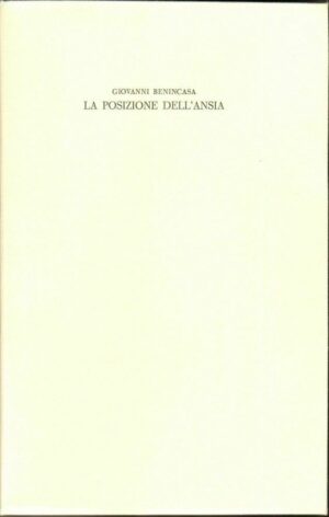 LA POSIZIONE DELL'ANSIA di Giovanni Benincasa ed. 1983 Benincasa