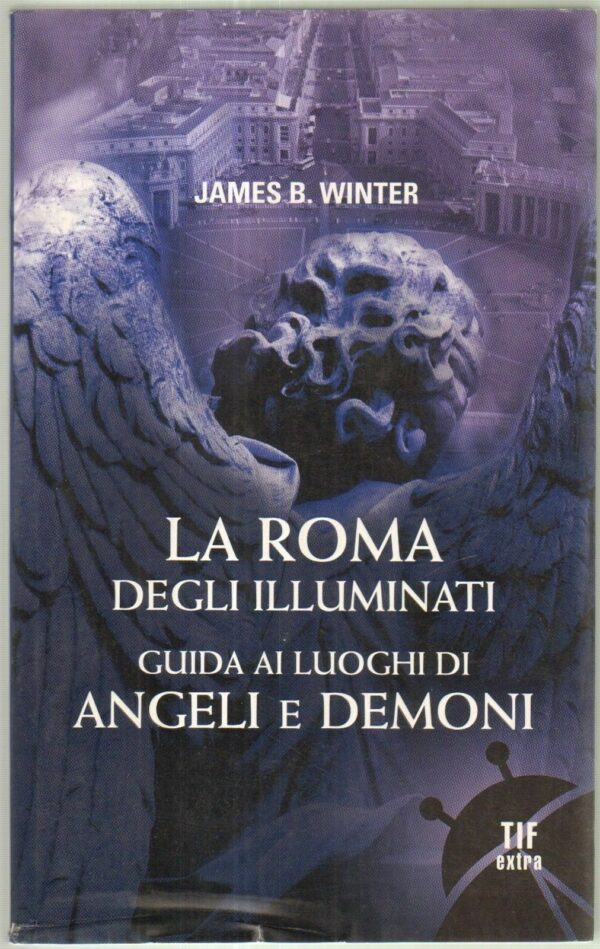 LA-ROMA-DEGLI-ILLUMINATI-Guida-ai-luoghi-di-Angelie-Demoni-di-James-Winter-111663716169