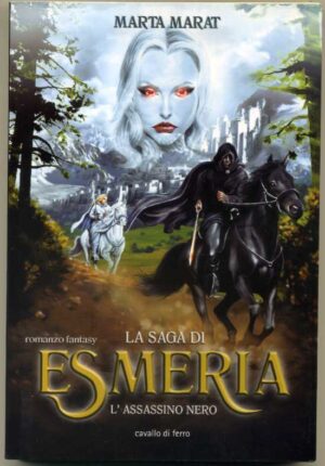 La saga di Esmeria - L'assassino nero di M. Marat ed. Cavallo di Ferro