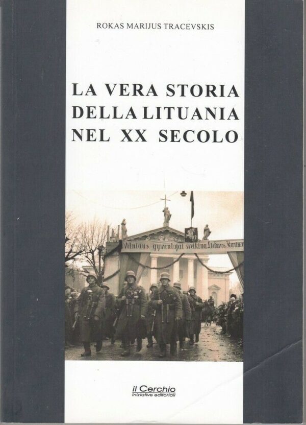 LA-VERA-STORIA-DELLA-LITUANIA-NEL-XX-SECOLO-di-Tracevskis-ed-Il-Cerchio-113917396789