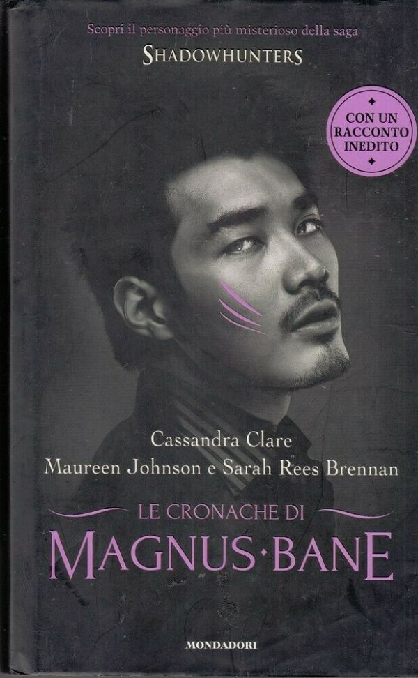 LE-CRONACHE-DI-MAGNUS-BANE-Shadowhunters-di-Clare-Johnson-e-Brennan-ed-Mondado-123890961969
