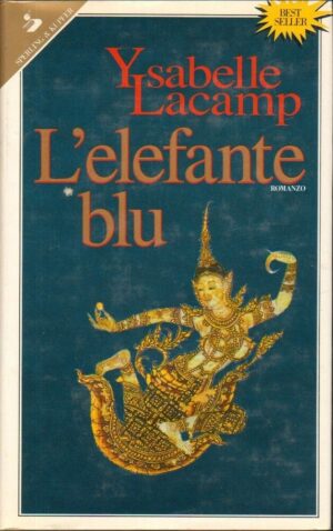 L'ELEFANTE BLU di Ysabelle Lacamp ed. Sperling & Kupfer
