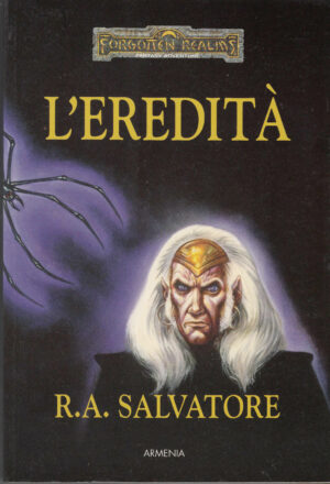 L'EREDITA' Forgotten Realms di R.A. Salvatore ed. Armenia
