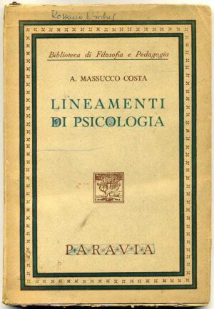 Lineamenti di psicologia di A. Massucco Costa ed. Paravia (Prima edizione 1946)