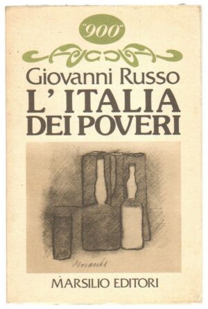 L'ITALIA DEI POVERI di Giovanni Russo ed. Marsilio