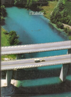 L'ITALSTAT. Dalle città al territorio, Le opere del Gruppo guidato...