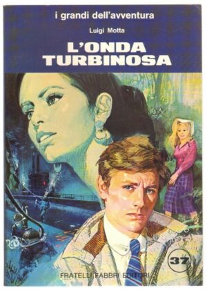 L'ONDA TURBINOSA di Luigi Motta ed. Fabbri