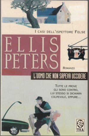 L'UOMO CHE NON SAPEVA UCCIDERE di Ellis Peters ed. TEA