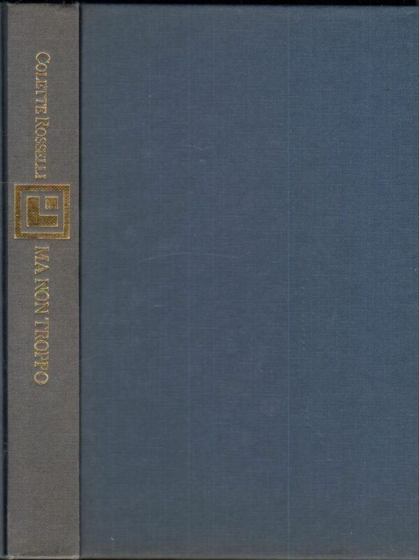 MA-NON-TROPPO-di-Colette-Rosselli-ed-Longanesi-1986-122378925309