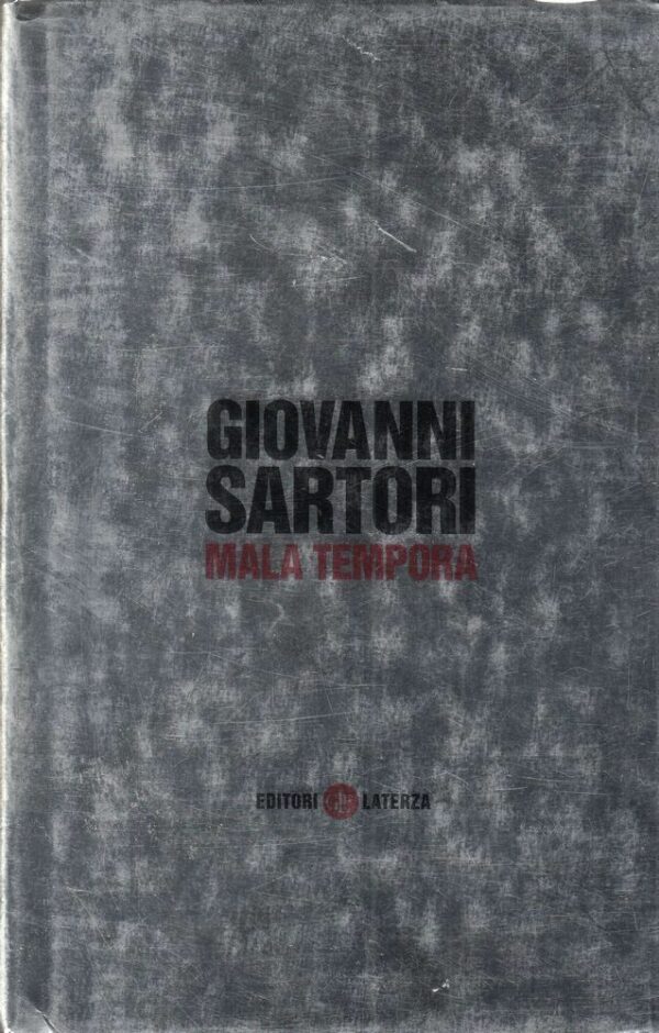 MALA-TEMPORA-di-Giovanni-Sartori-ed-Laterza-2004-112395426289