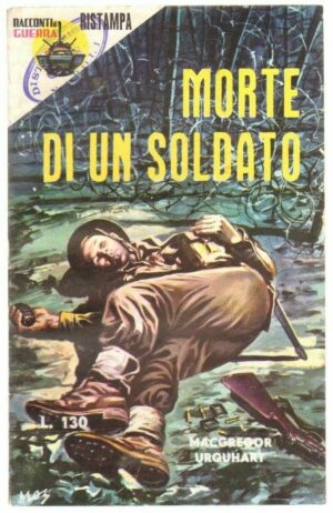 MORTE DI UN SOLDATO di McGragor Urquhart ed. Racconti di Guerra n. 23