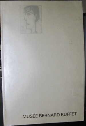 MUSE'E BERNARD BUFFET - ed. 1989