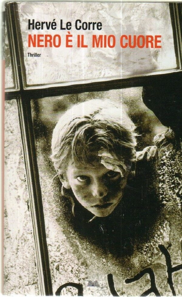 NERO-E-IL-MIO-CUORE-di-Herve-Le-Corre-ed-Mondolibri-2013-121999808419